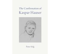 The Confirmation of Kaspar Hauser
