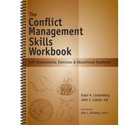 The Conflict Management Skills Workbook: Self-Assessments, Exercises & Educational Handouts (Mental Health & Life Skills Workbook Series)
