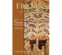 The Conformity: Book 1: Manifestation: 4 (Francis of Assisi Early Documents)