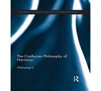The Confucian Philosophy of Harmony