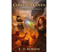 The Confused Coven: The Souleater Witches Book Five