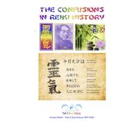 THE CONFUSIONS IN REIKI HISTORY