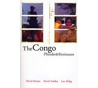 The Congo: Plunder and Resistance