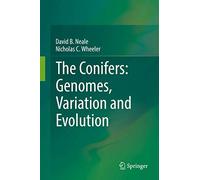 The Conifers: Genomes, Variation and Evolution