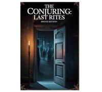 The conjuring: Last Rite (2025) - A Movie review: A complete review, Analysis, and Exploration of Faith, Fear, and Finality in Cinema most Haunting Franchise.