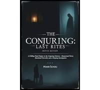 The Conjuring: Last Rites Movie Review: A Chilling Final Chapter in the Conjuring Universe - Paranormal Terror, Emotional Farewells, and a Gripping Investigation