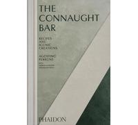 The Connaught Bar: Cocktail Recipes by Agostino PerroneGiorgio B (HB 2024)