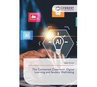 The Connected Classroom: Digital Learning and Student Well-being