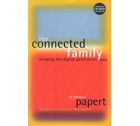 The Connected Family: Bridging the Digital Generation Gap