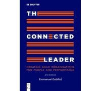 The Connected Leader: Creating agile organisations for people and performance