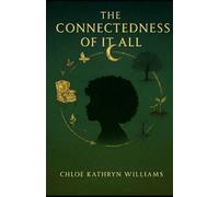 The Connectedness of It All: Reflections on Connection, Impermanence, and Presence