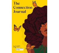 The Connection Journal: A journey to reflection, realignment and activation