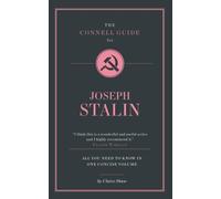 The Connell Guide To Joseph Stalin