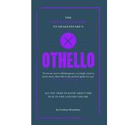 The Connell Guide to Othello: Written by Graham Bradshaw, 2012 Edition, Publisher: Connell Guides [Paperback]