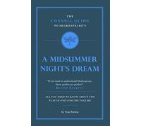The Connell Guide to Shakespeare's A Midsummer Night's Dream