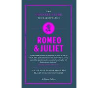 The Connell Guide to Shakespeare's Romeo and Juliet