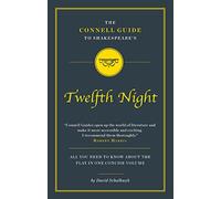 The Connell Guide to Shakespeare's Twelfth Night