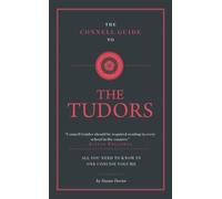 The Connell Guide to The Tudors