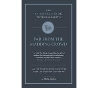 The Connell Guide to Thomas Hardy's Far From the Madding Crowd