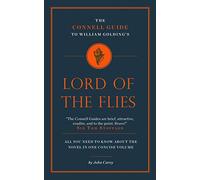 The Connell Guide to William Golding's Lord of the Flies