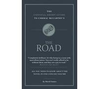 The Connell Short Guide to Cormac McCarthy's The Road