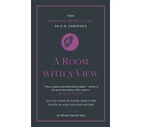 The Connell Short Guide to E. M. Forster's A Room with a View