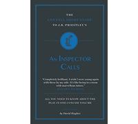The Connell Short Guide to J.B. Priestley’s An Inspector Calls (AQA GCSE 9-1, OCR, Edexcel, 2025/6 Exams): Advanced English Literature Study Guides Written by Top Academics