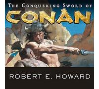 The Conquering Sword of Conan