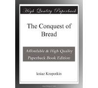 The Conquest of Bread