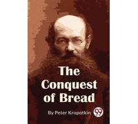 The Conquest of Bread