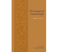 The Conquest of Constantinople (Records of Western Civilization Series)
