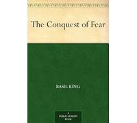 The Conquest of Fear
