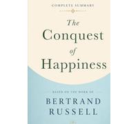 The Conquest of Happiness: Complete Summary