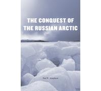 The Conquest of the Russian Arctic