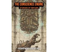The Conscience Engine: Stories of Refusal
