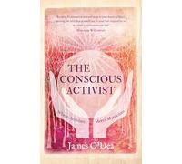 The Conscious Activist: Where Activism Meets Mysticism