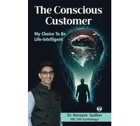 The Conscious Customer: My Choice to Be Life-intelligent