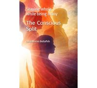 The Conscious Split: Staying whole while being many