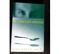 The Conscious Universe