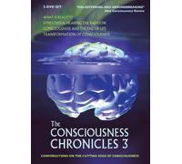 The Consciousness Chronicles Vol. 3