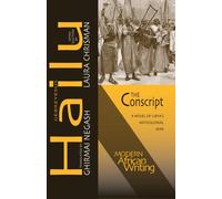 The Conscript : A Novel of Libya’s Anticolonial War