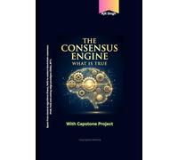 The Consensus Engine: What is True