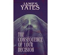 The Consequence of Your Decision