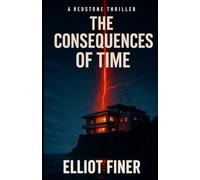 The Consequences of Time: A Redstone Thriller