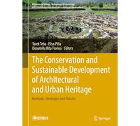 The Conservation and Sustainable Development of Architectural and Urban Heritage: Methods, Strategies and Policies (Advances in Science, Technology & Innovation)