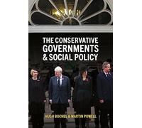 The Conservative Governments and Social Policy
