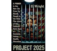 THE CONSERVATIVE'S PROJECT 2025'S IS THE NEW JIM CROW FOR BLACK PEOPLE IN THE USA