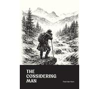 THE CONSIDERING MAN: A Reflection on Judgment, Character, and the Conduct of Life