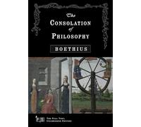 The Consolation of Philosophy: Classic Edition Republished by North Publishers