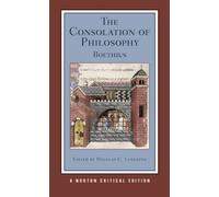 The Consolation of Philosophy (Norton Critical Editions) by Boethius published by W. W. Norton & Company (2009)